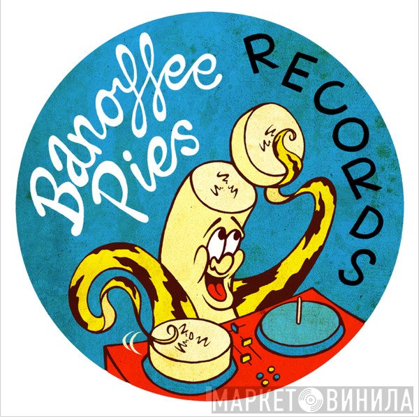 Banoffee Pies - Винил CD и Кассеты лейбла Banoffee Pies на сайте МаркетВинила