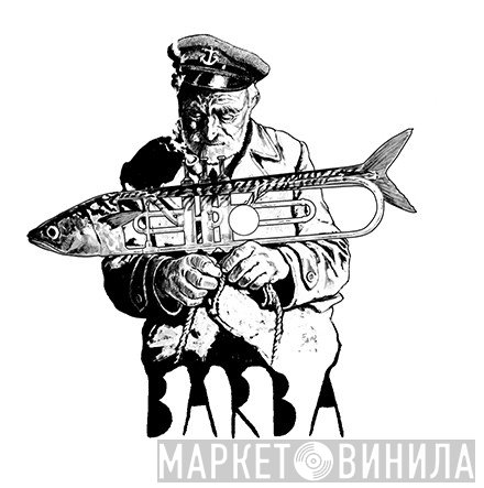 Barba Records - Винил CD и Кассеты лейбла Barba Records на сайте МаркетВинила