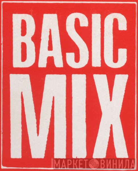 Basic Mix - Винил CD и Кассеты лейбла Basic Mix на сайте МаркетВинила