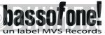 Bassofone! - Винил CD и Кассеты лейбла Bassofone! на сайте МаркетВинила
