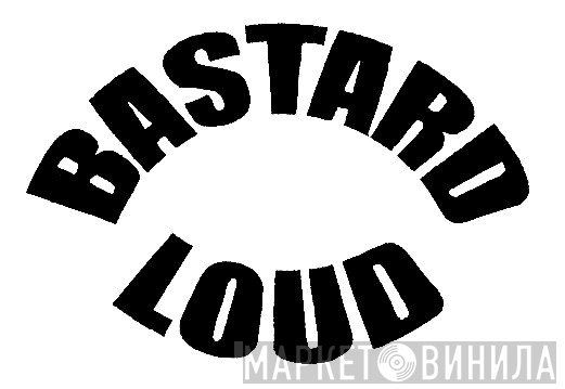 Bastard Loud Records - Винил CD и Кассеты лейбла Bastard Loud Records на сайте МаркетВинила