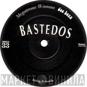 Bastedos - Винил CD и Кассеты лейбла Bastedos на сайте МаркетВинила