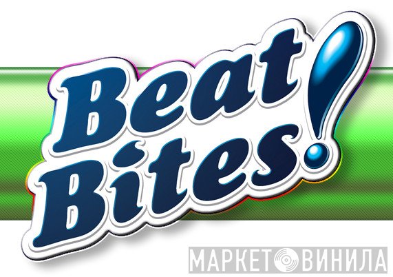 Beat Bites - Винил CD и Кассеты лейбла Beat Bites на сайте МаркетВинила