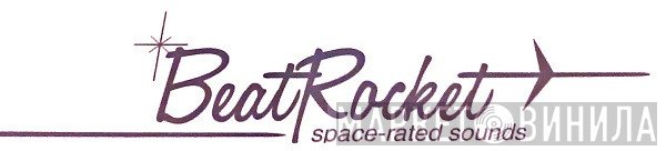 BeatRocket - Винил CD и Кассеты лейбла BeatRocket на сайте МаркетВинила