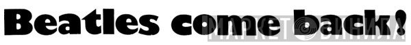 Beatles Come Back! - Винил CD и Кассеты лейбла Beatles Come Back! на сайте МаркетВинила