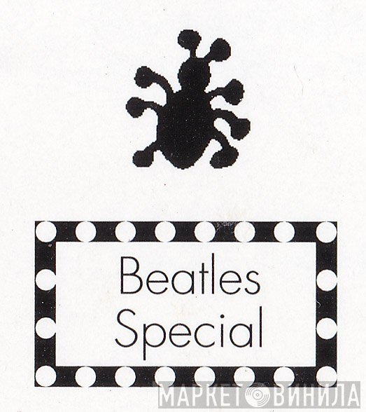 Beatles Special - Винил CD и Кассеты лейбла Beatles Special на сайте МаркетВинила
