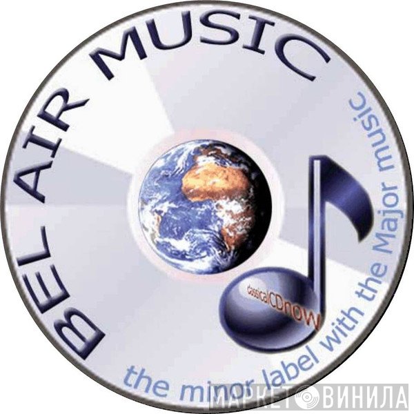 Bel Air Music - Винил CD и Кассеты лейбла Bel Air Music на сайте МаркетВинила