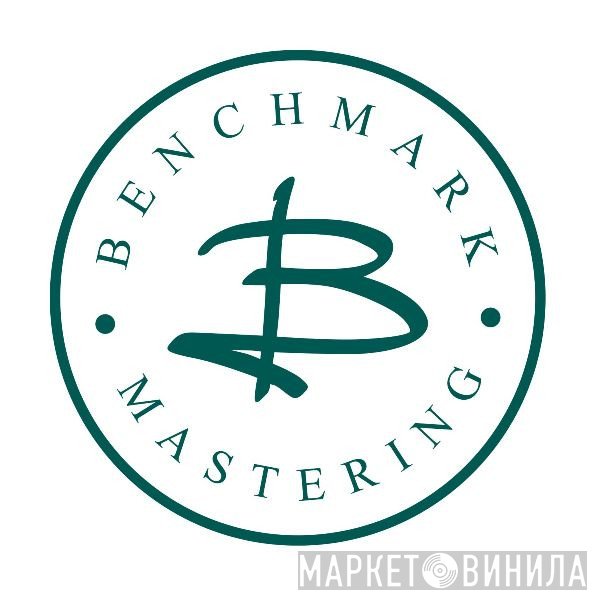 Benchmark Mastering - Винил CD и Кассеты лейбла Benchmark Mastering на сайте МаркетВинила