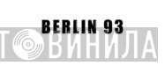Berlin 93 - Винил CD и Кассеты лейбла Berlin 93 на сайте МаркетВинила