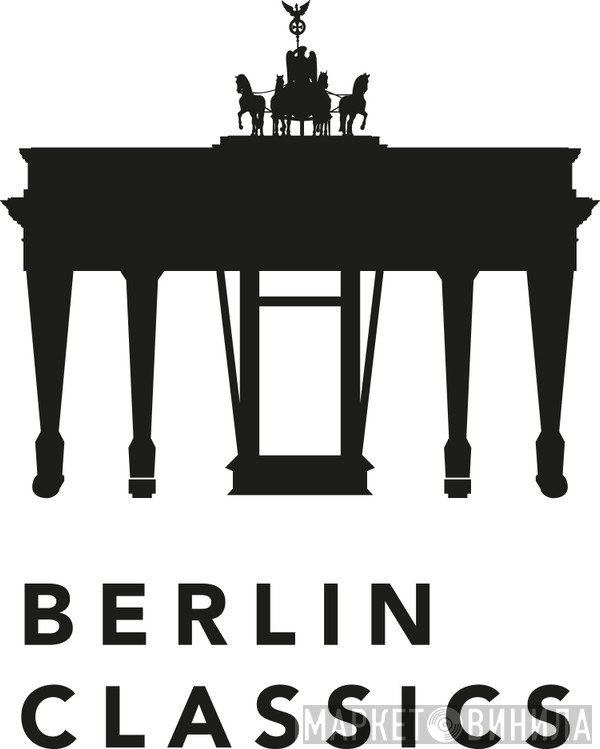 Berlin Classics - Винил CD и Кассеты лейбла Berlin Classics на сайте МаркетВинила