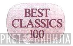 Best Classics 100  - Винил CD и Кассеты лейбла Best Classics 100 (8) на сайте МаркетВинила