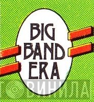 Big Band Era - Винил CD и Кассеты лейбла Big Band Era на сайте МаркетВинила