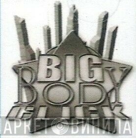 Big Body Click Ent. - Винил CD и Кассеты лейбла Big Body Click Ent. на сайте МаркетВинила