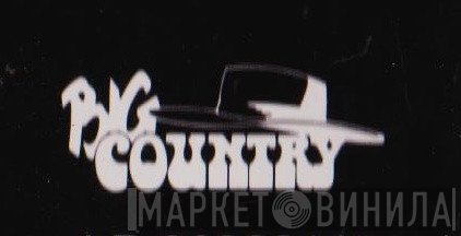 Big Country - Винил CD и Кассеты лейбла Big Country на сайте МаркетВинила