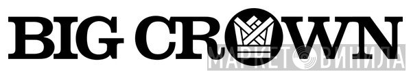 Big Crown Records - Винил CD и Кассеты лейбла Big Crown Records на сайте МаркетВинила