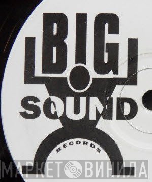 Big Sound Records - Винил CD и Кассеты лейбла Big Sound Records на сайте МаркетВинила