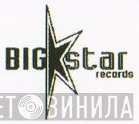 Big Star Records  - Винил CD и Кассеты лейбла Big Star Records (4) на сайте МаркетВинила