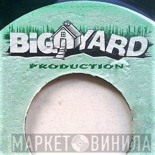 Big Yard Production - Винил CD и Кассеты лейбла Big Yard Production на сайте МаркетВинила