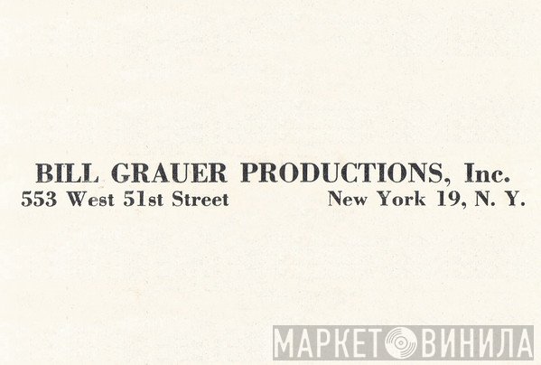 Bill Grauer Productions Inc. - Винил CD и Кассеты лейбла Bill Grauer Productions Inc. на сайте МаркетВинила
