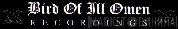 Bird Of Ill Omen Recordings - Винил CD и Кассеты лейбла Bird Of Ill Omen Recordings на сайте МаркетВинила