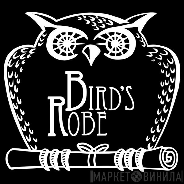 Bird's Robe Records - Винил CD и Кассеты лейбла Bird's Robe Records на сайте МаркетВинила
