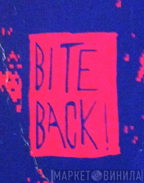 Bite Back! - Винил CD и Кассеты лейбла Bite Back! на сайте МаркетВинила