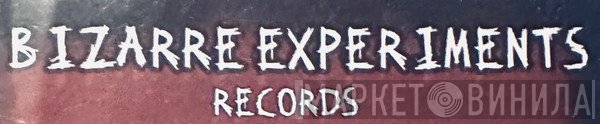 Bizarre Experiments Records - Винил CD и Кассеты лейбла Bizarre Experiments Records на сайте МаркетВинила