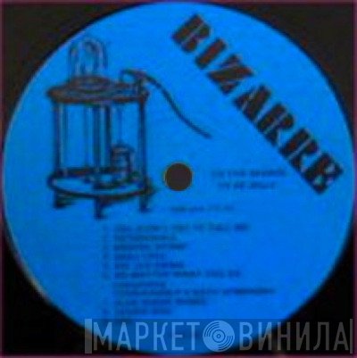Bizarre Records  - Винил CD и Кассеты лейбла Bizarre Records (4) на сайте МаркетВинила