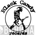 Black Candy Records - Винил CD и Кассеты лейбла Black Candy Records на сайте МаркетВинила