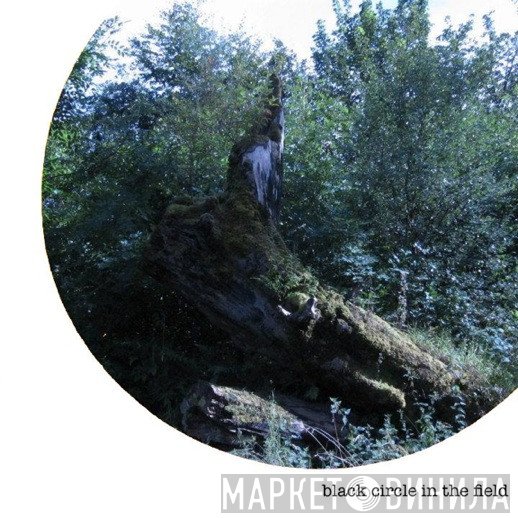 Black Circle In The Field - Винил CD и Кассеты лейбла Black Circle In The Field на сайте МаркетВинила