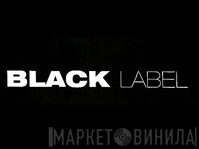 Black Label  - Винил CD и Кассеты лейбла Black Label (3) на сайте МаркетВинила