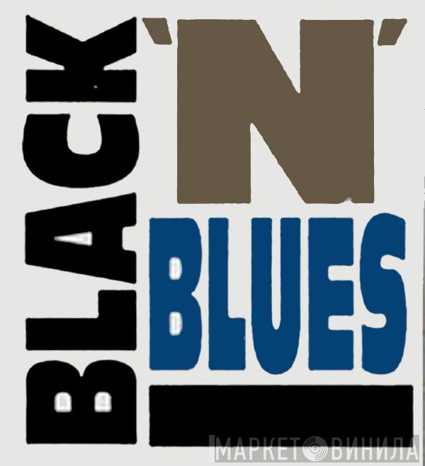 Black'N'Blues - Винил CD и Кассеты лейбла Black'N'Blues на сайте МаркетВинила