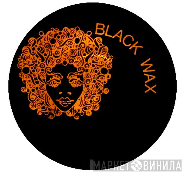 Black Wax  - Винил CD и Кассеты лейбла Black Wax (2) на сайте МаркетВинила