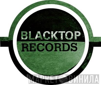 Blacktop Records - Винил CD и Кассеты лейбла Blacktop Records на сайте МаркетВинила