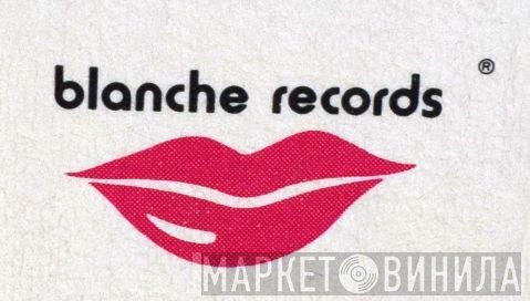 Blanche Records - Винил CD и Кассеты лейбла Blanche Records на сайте МаркетВинила