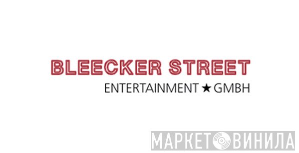 Bleecker Street Entertainment - Винил CD и Кассеты лейбла Bleecker Street Entertainment на сайте МаркетВинила