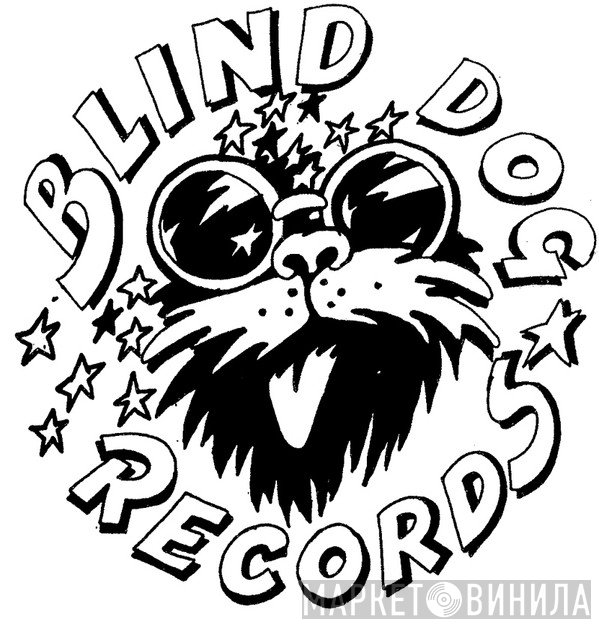 Blind Dog Records - Винил CD и Кассеты лейбла Blind Dog Records на сайте МаркетВинила
