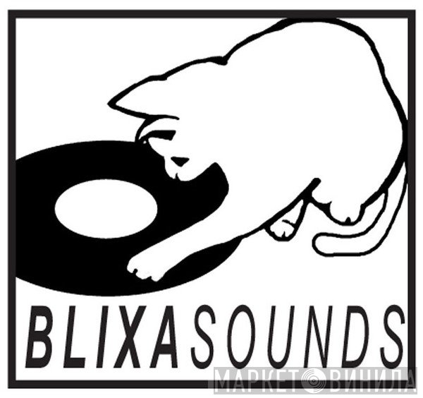 Blixa Sounds - Винил CD и Кассеты лейбла Blixa Sounds на сайте МаркетВинила