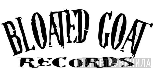 Bloated Goat Records - Винил CD и Кассеты лейбла Bloated Goat Records на сайте МаркетВинила