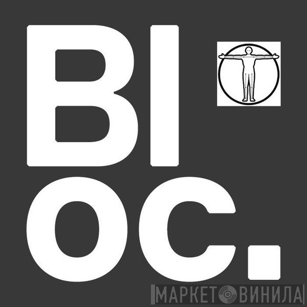 Bloc - Винил CD и Кассеты лейбла Bloc на сайте МаркетВинила