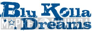 Blu Kolla Dreams - Винил CD и Кассеты лейбла Blu Kolla Dreams на сайте МаркетВинила