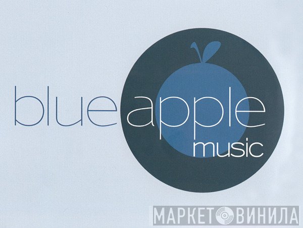 Blue Apple Music - Винил CD и Кассеты лейбла Blue Apple Music на сайте МаркетВинила