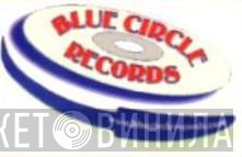 Blue Circle Records - Винил CD и Кассеты лейбла Blue Circle Records на сайте МаркетВинила