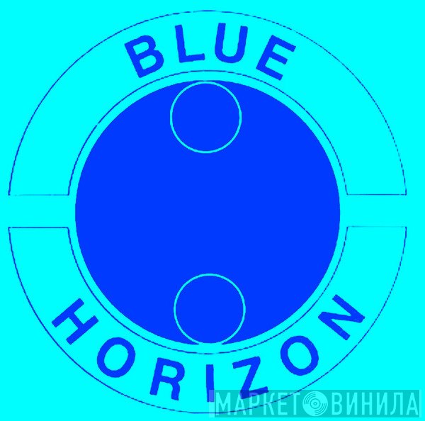 Blue Horizon - Винил CD и Кассеты лейбла Blue Horizon на сайте МаркетВинила
