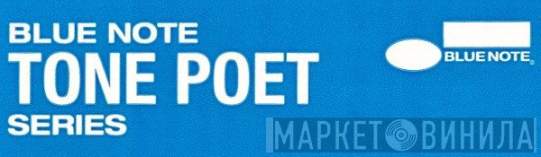 Blue Note Tone Poet Series - Винил CD и Кассеты лейбла Blue Note Tone Poet Series на сайте МаркетВинила