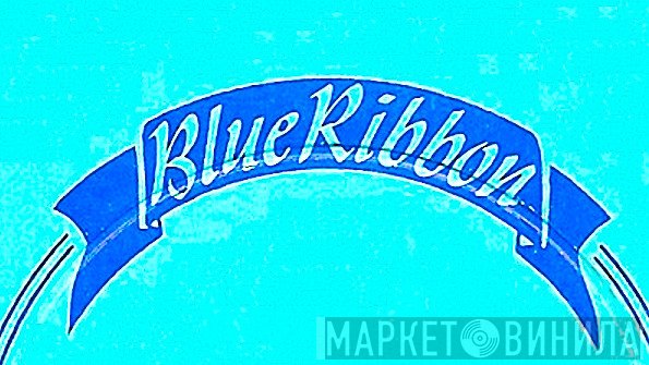 Blue Ribbon  - Винил CD и Кассеты лейбла Blue Ribbon (2) на сайте МаркетВинила