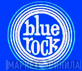 Blue Rock - Винил CD и Кассеты лейбла Blue Rock на сайте МаркетВинила
