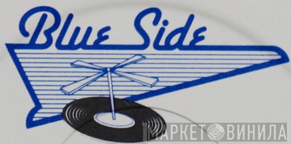 Blue Side - Винил CD и Кассеты лейбла Blue Side на сайте МаркетВинила