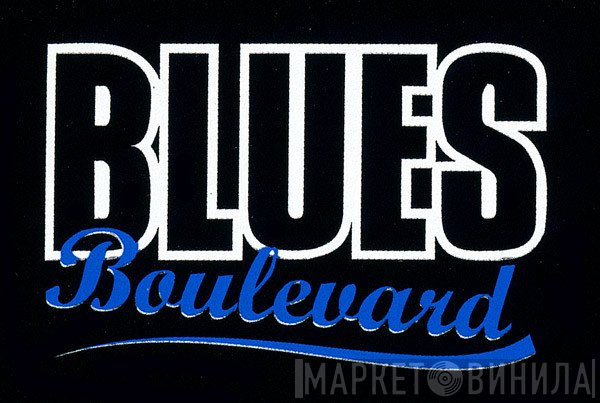 Blues Boulevard - Винил CD и Кассеты лейбла Blues Boulevard на сайте МаркетВинила
