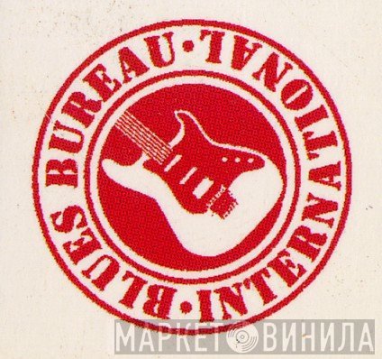 Blues Bureau International - Винил CD и Кассеты лейбла Blues Bureau International на сайте МаркетВинила